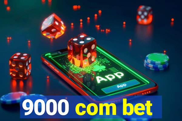 9000 com bet